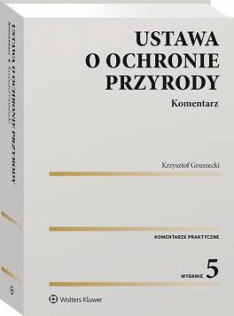  Ustawa o ochronie przyrody. Komentarz