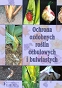 Ochrona ozdobnych roślin cebulowych i bulwiastych