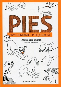 Pies wychowanie i pielęgnacja