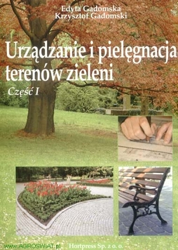 Urządzanie i pielęgnacja terenów zieleni część 1