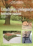 Urządzanie i pielęgnacja terenów zieleni część 1