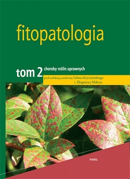 Fitopatologia Tom 2 Choroby roślin uprawnych