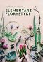 Elementarz florystyki