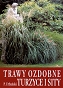 Trawy ozdobne, turzyce i sity