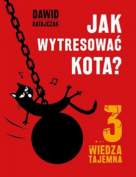 Jak wytresować kota 3. Wiedza tajemna