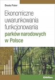 Ekonomiczne uwarunkowania funkcjonowania parków narodowych w Polsce