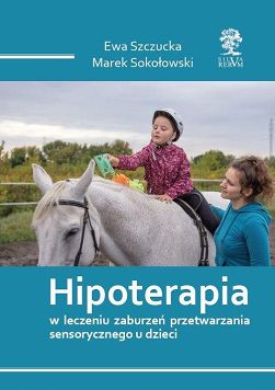 Hipoterapia w leczeniu zaburzeń przetwarzania sensorycznego u dzieci