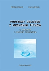 Podstawy obliczeń z mechaniki płynów w inżynierii i ochronie środowiska