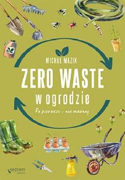 Zero waste w ogrodzie