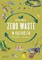 Zero waste w ogrodzie