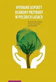 Wybrane aspekty ochrony przyrody w polskich lasach