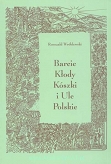 Barcie, kłody, kószki i ule polskie