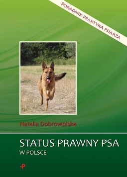 Status prawny psa w Polsce. Poradnik praktyka psiarza