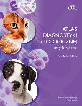 Atlas diagnostyki cytologicznej małych zwierząt