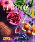 Superfoods. Źródło energii prosto z natury