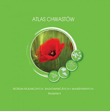 Atlas chwastów roślin rolniczych, sadowniczych i warzywnych
