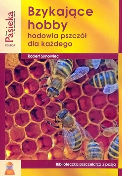 Bzykające hobby hodowla pszczół dla każdego