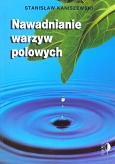 Nawadnianie warzyw polowych