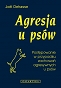 Agresja u psów Postępowanie w przypadku zachowań agresywnych u psów