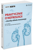 Praktycznie o nefrologii – choroby układu moczowego