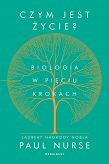 Czym jest życie. Biologia w pięciu krokach