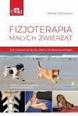 Fizjoterapia małych zwierząt. Od rozpoznania do planu terapeutycznego