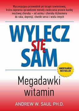 Wylecz się sam. Megadawki witamin