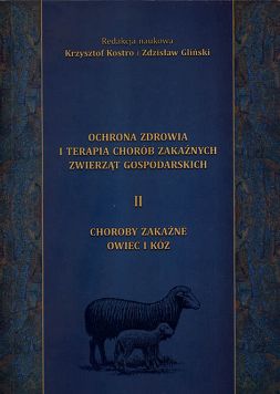 Ochrona zdrowia i terapia chorób zakaźnych zwierząt gospodarskich Choroby zakaźne owiec i kóz