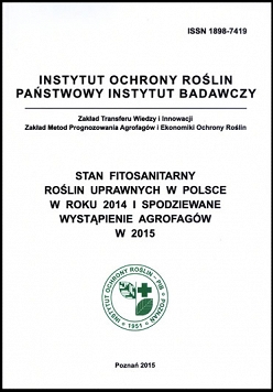 Stan fitosanitarny roślin uprawnych w Polsce w roku 2014 i spodziewane wystąpienie agrofagów w 2015
