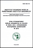 Stan fitosanitarny roślin uprawnych w Polsce w roku 2014 i spodziewane wystąpienie agrofagów w 2015