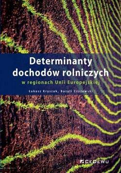 Determinanty dochodów rolniczych w regionach Unii Europejskiej