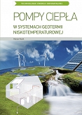 Pompy ciepła w systemach geotermii niskotemperaturowej