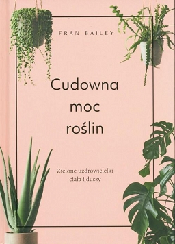 Cudowna moc roślin