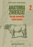 Anatomia zwierząt. Tom 2 Narządy wewnętrzne i układ krążenia