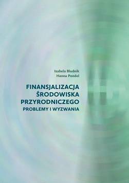 Finansjalizacja środowiska przyrodniczego problemy i wyzwania