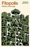 Fitopolis. Miasto, które żyje