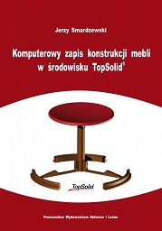 Komputerowy zapis konstrukcji mebli w środowisku TopSolid