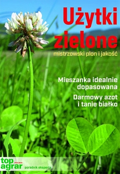 Użytki zielone - mistrzowski plon i jakość