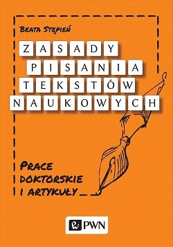 Zasady pisania tekstów naukowych - prace doktorskie i artykuły