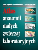 Atlas anatomii małych zwierząt laboratoryjnych