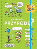 Powiedz mi! Jak chronić przyrodę?