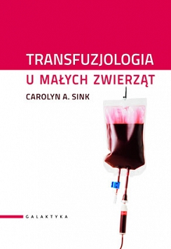 Transfuzjologia u małych zwierząt