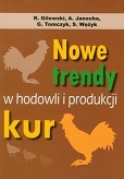 Nowe trendy w hodowli i produkcji kur