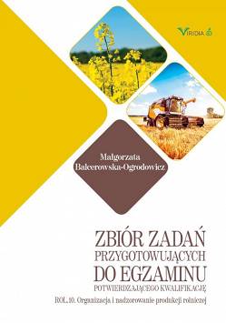 Zbiór zadań przygotowujących do egzaminu potwierdzającego kwalifikację ROL. 10