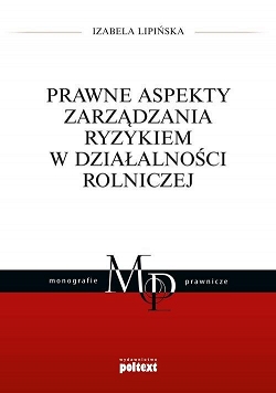 Prawne aspekty zarządzania ryzykiem w działalności rolniczej