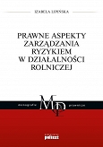 Prawne aspekty zarządzania ryzykiem w działalności rolniczej