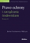 Prawo ochrony i zarządzania środowiskiem