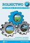 Rolnictwo część 7. Technika w rolnictwie. Podstawy techniki. Mechanizacja produkcji roślinnej