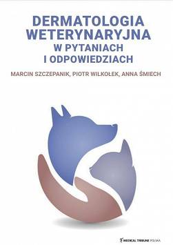 Dermatologia weterynaryjna w pytaniach i odpowiedziach