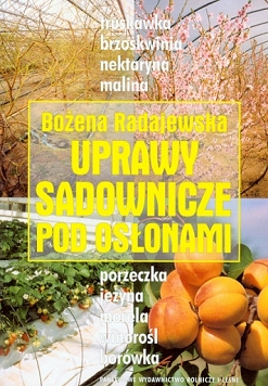 Uprawy sadownicze pod osłonami